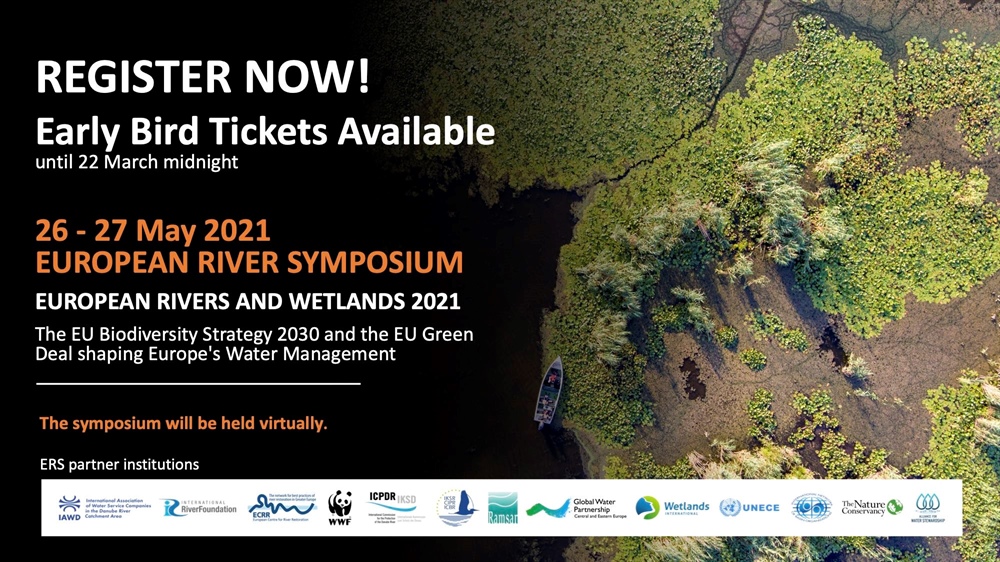 EUROPEAN RIVER SYMPOSIUM; European Rivers and Wetlands 2021 - REGISTER NOW!
